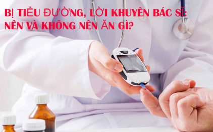 Một số lời khuyên của chuyên gia dành cho người bị tiểu đường: Nên và không nên ăn gì?