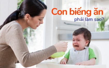 Lý do trẻ biếng ăn và một số biện pháp khắc phục hiệu quả